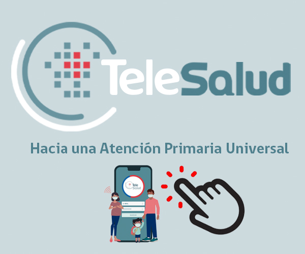 TeleSalud: hacia una Atención Primaria Universal